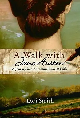 E-Book (epub) A Walk with Jane Austen von Lori Smith