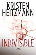 E-Book (epub) Indivisible von Kristen Heitzmann