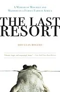 E-Book (epub) The Last Resort von Douglas Rogers