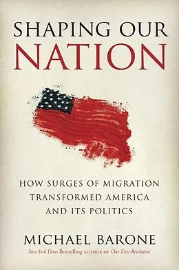 E-Book (epub) Shaping Our Nation von Michael Barone