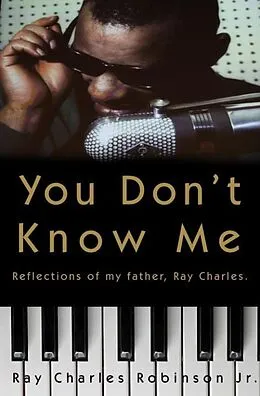 E-Book (epub) You Don't Know Me von Ray Charles Robinson, Mary Jane Ross
