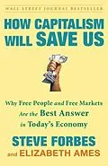 E-Book (epub) How Capitalism Will Save Us von Steve Forbes, Elizabeth Ames