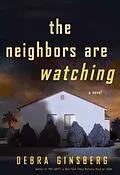 E-Book (epub) The Neighbors Are Watching von Debra Ginsberg