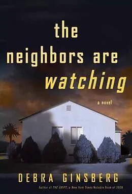 E-Book (epub) The Neighbors Are Watching von Debra Ginsberg