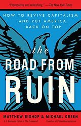 eBook (epub) The Road from Ruin de Matthew Bishop, Michael Green