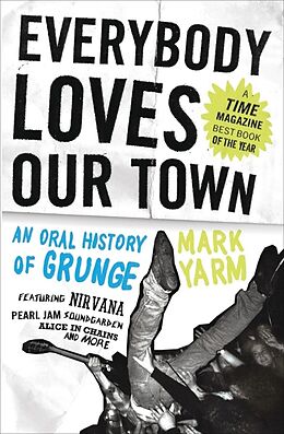 Couverture cartonnée Everybody Loves Our Town de Mark Yarm