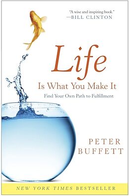 Broschiert Life Is What You Make It von Peter Buffett