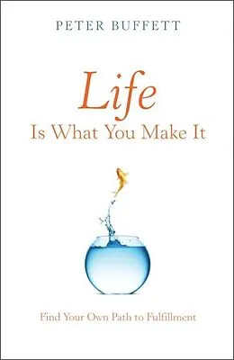 E-Book (epub) Life Is What You Make It von Peter Buffett