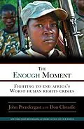 E-Book (epub) The Enough Moment von John Prendergast, Don Cheadle