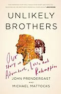 E-Book (epub) Unlikely Brothers von John Prendergast, Michael Mattocks