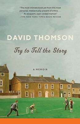 Kartonierter Einband Try to Tell the Story von David Thomson