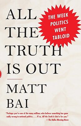 Couverture cartonnée All the Truth Is Out de Matt Bai