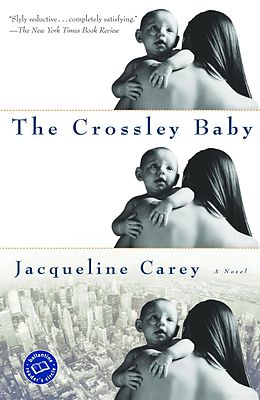 E-Book (epub) The Crossley Baby von Jacqueline Carey