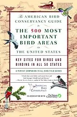 E-Book (epub) The American Bird Conservancy Guide to the 500 Most Important Bird Areas in the von American Bird Conservancy