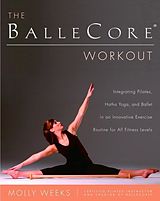 eBook (epub) The BalleCore(r) Workout de Molly Weeks