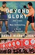 E-Book (epub) Beyond Glory von David Margolick