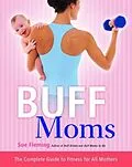 E-Book (epub) Buff Moms von Sue Fleming