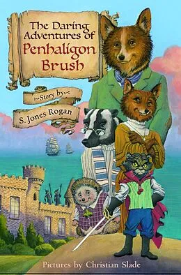E-Book (epub) The Daring Adventures of Penhaligon Brush von S. Jones Rogan