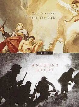 E-Book (epub) The Darkness and the Light von Anthony Hecht