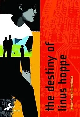 E-Book (epub) The Destiny of Linus Hoppe von Anne-Laure Bondoux