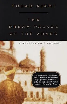 E-Book (epub) The Dream Palace of the Arabs von Fouad Ajami