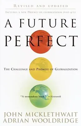 E-Book (epub) A Future Perfect von John Micklethwait, Adrian Wooldridge