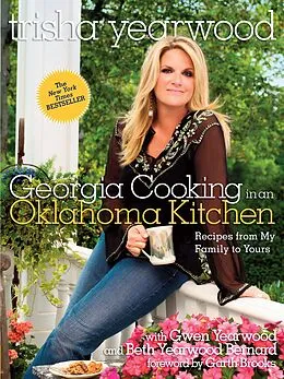 E-Book (epub) Georgia Cooking in an Oklahoma Kitchen von Trisha Yearwood