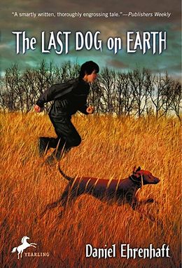 E-Book (epub) The Last Dog on Earth von Daniel Ehrenhaft
