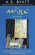 E-Book (epub) The Matisse Stories von A. S. Byatt