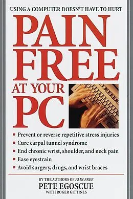 E-Book (epub) Pain Free at Your PC von Pete Egoscue, Roger Gittines
