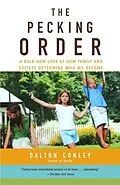 E-Book (epub) The Pecking Order von Dalton Conley