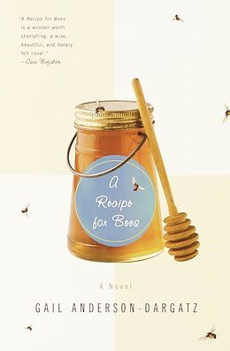 E-Book (epub) A Recipe for Bees von Gail Anderson-Dargatz