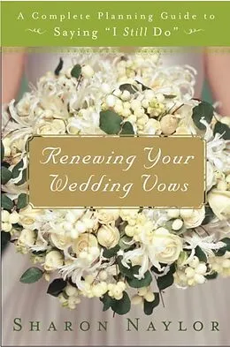 E-Book (epub) Renewing Your Wedding Vows von Sharon Naylor Toris