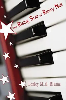 E-Book (epub) The Rising Star of Rusty Nail von Lesley M. M. Blume