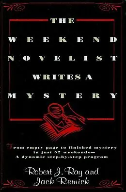E-Book (epub) The Weekend Novelist Writes a Mystery von Robert J. Ray