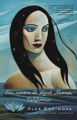E-Book (epub) Los santos de Agua Mansa, California von Alex Espinoza