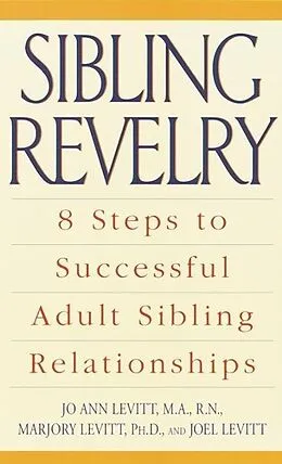 E-Book (epub) Sibling Revelry von Jo Ann Levitt, Marjory Levitt