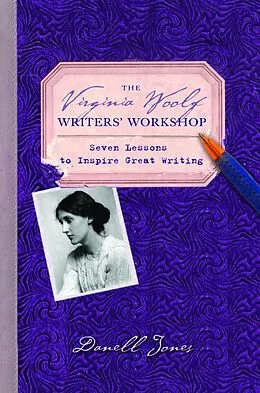 E-Book (epub) The Virginia Woolf Writers' Workshop von Danell Jones