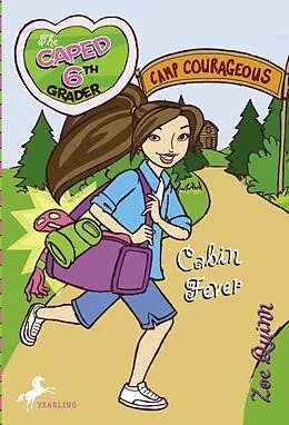 E-Book (epub) The Caped Sixth Grader: Cabin Fever von Zoe Quinn