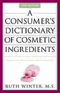 E-Book (epub) A Consumer's Dictionary of Cosmetic Ingredients von Ruth Winter