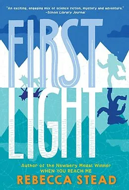 ePUB First Light von Rebecca Stead