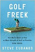 E-Book (epub) Golf Freek von Steve Eubanks