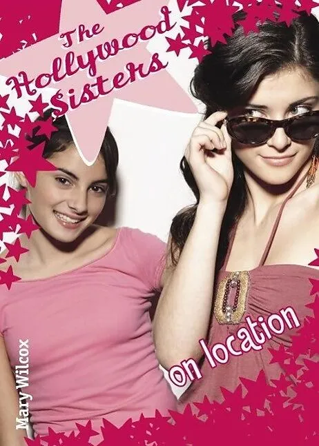 The Hollywood Sisters: On Location