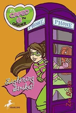 E-Book (epub) The Caped 6th Grader: Lightning Strikes! von Zoe Quinn