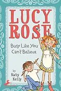 E-Book (epub) Lucy Rose: Busy Like You Can't Believe von Katy Kelly