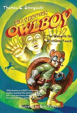 E-Book (epub) Owlboy: The Girl with the Destructo Touch von Tom Sniegoski