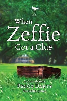 E-Book (epub) When Zeffie Got a Clue von Peggy Darty