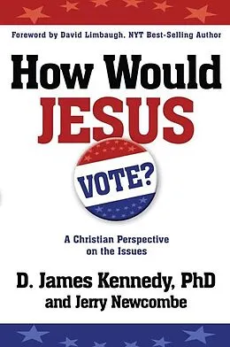 E-Book (epub) How Would Jesus Vote? von D. James Kennedy, Jerry Newcombe