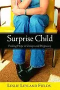 E-Book (epub) Surprise Child von Leslie Leyland Fields