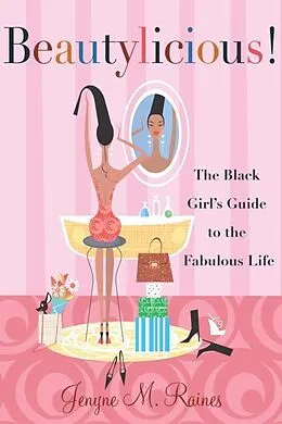 E-Book (epub) Beautylicious! von Jenyne M. Raines